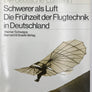8. Die deutsche Luftfahrt. Schwerer als Luft Die Frühzeit der Flugtechnik in Deutschland