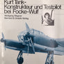 1. Die deutsche Luftfahrt. Kurt Tank – Konstrukteur und Tespilot bei Focke-Wulf
