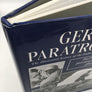 GERMAN PARATROOPERS The illustrated history of the Fallschirmjäger in World War II