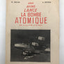 NOUS AVONS LANCE LA BOMBE ATOMIQUE