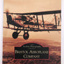 BRISTOL AEROPLANE COMPANY - THE ARCHIVE PHOTOGRAPHS SERIES