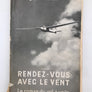 Rendez-vous avec le vent (prix réduit, jaquette abîmée, v. photo)