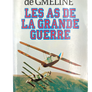 LES AS DE LA GRANDE GUERRE
