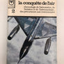 La conquête de l'air tome 1 et 2 - chronologie de l'aérostation, de l'aviation et de l'astronautique, des précurseurs aux cosmonautes
