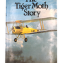 The Tiger Moth Story