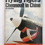 Flying Tigers : Chennault in China