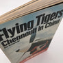 Flying Tigers : Chennault in China
