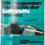 Die fliegenden Verbände der Luftwaffe 1956-1982