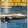 DIE FLUGZEUGE DER DEUTSCHEN LUFTHANSA 1926 bis heute