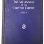 The Air Annual of the British Empire, 1933 - 4 ( Volume V )