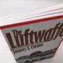 The Luftwaffe : Creating the Operational Air War, 1918 - 1940