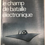 le champ de bataille électronique
