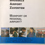 BRUSSELS AIRPORT (2006, Première édition) + en cadeau " Mainport or Regional Airport " ?