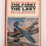 THE FIRST AND THE LAST : THE RISE AND FALL OF THE LUFTWAFFE : 1939 - 45