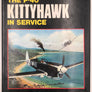 THE P - 40 KITTYHAWK IN SERVICE