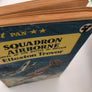 SQUADRON AIRBORNE : NOVEL OF THE BATTLE OF BRITAIN