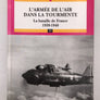 L'ARMEE DE L'AIR DANS LA TOURMENTE : LA BATAILLE DE FRANCE, 1939-1940