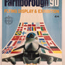 Farnborough INTERNATIONAL 90 : FLYING DISPLAY & EXHIBITION