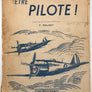 ÊTRE PILOTE !