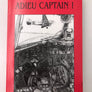 ADIEU CAPTAIN !