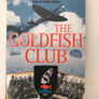 THE GOLDFISH CLUB