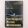 INSTRUMENT FLYING REFRESHER