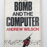 THE BOMB AND THE COMPUTER