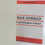 max conrad – LE GRAND-PÈRE VOLANT