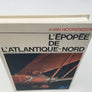 L'épopée de l'Atlantique-Nord, réédition 1965