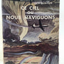 Ce ciel où nous naviguons
