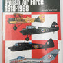History of the Polish Air Force 1918-1668