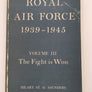 ROYAL AIR FORCE 1939-1945 Vol 3 The Fight is Won