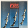 REPUBLIC F - 105 THUNDERCHIEF