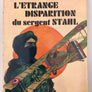 L'ETRANGE DISPARITION du sergent STAHL