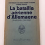 La bataille aérienne d'Allemagne ( MARS 1942 - MAI 1945 )