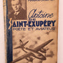 Antoine de Saint - Exupéry : POÈTE ET AVIATEUR