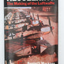 KESSELRING : The Making of the Luftwaffe