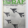 Pictorial History of the R.A.F. : Volume Three, 1945 - 1969