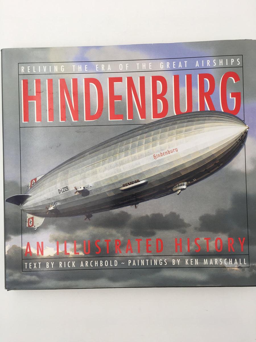 HINDENBURG : AN ILLUSTRATED HISTORY – aviation.brussels