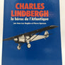 CHARLES LINDBERGH le héros de l'Atlantique