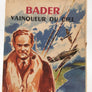 BADER VAINQUEUR DU CIEL