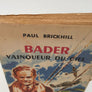 BADER VAINQUEUR DU CIEL