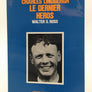 Charles Lindbergh, le dernier des héros