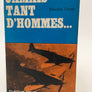 JAMAIS TANT D'HOMMES...
