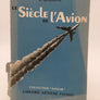 LE SIÈCLE DE L'AVION