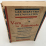 LES MARTYRS DE L'AVIATION Vers les Sommets