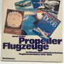 Propeller Flugzeuge im Dienste des schweizerischen Fluglinienverkehrs 1919 – 1968