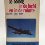 DE OORLOG IN DE LUCHT EN IN DE RUIMTE, bommenwerpers contra zelfmoordpiloten boven Duitsland