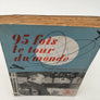 95 fois le tour du monde