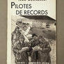 PILOTES DE RECORDS *** TOP OFFER ***